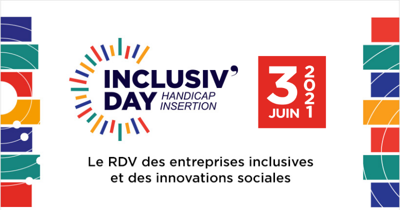 Inclusiv'Day : le RDV des entreprises inclusives et des innovations sociales - 3 juin 2021