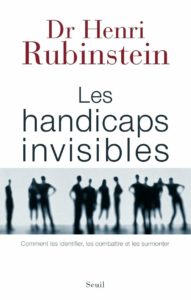Témoignages - Les handicaps invisibles – Henri Rubinstein