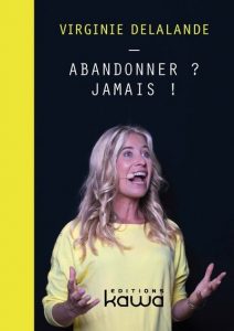 livre Abandonner ? Jamais !