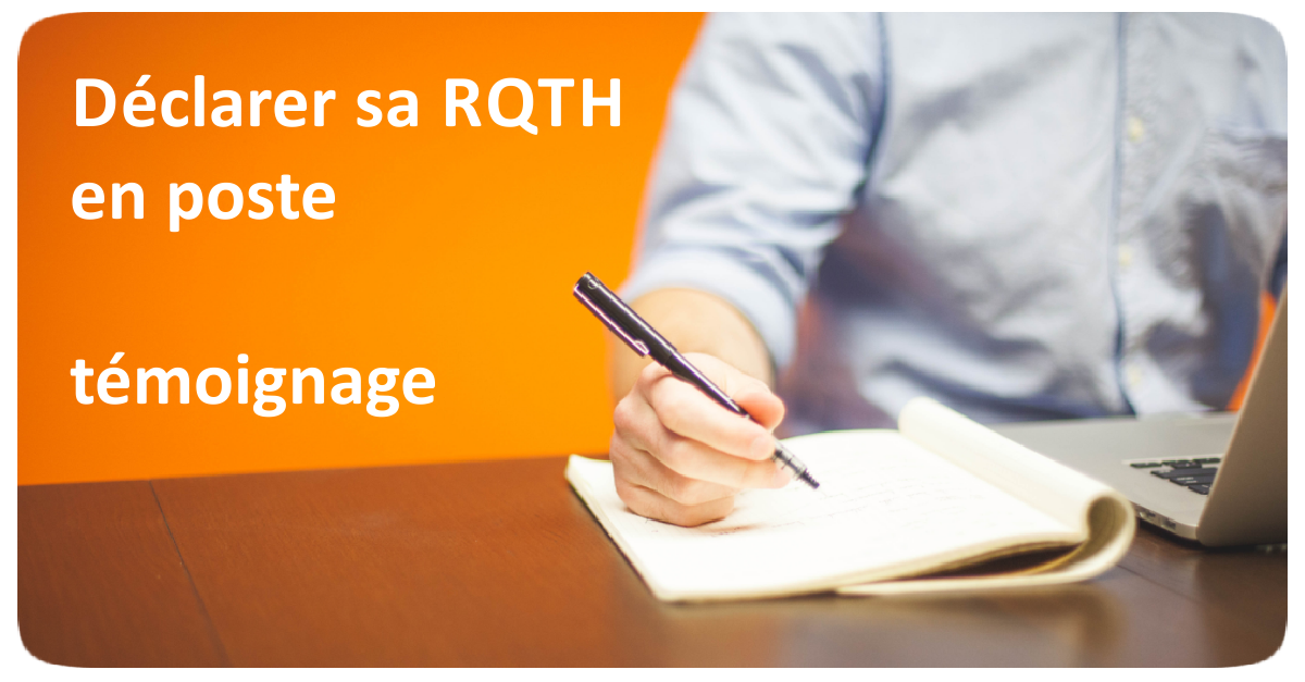 La Poste Recrutement Rqth Faire sa demande de RQTH en poste : témoignage
