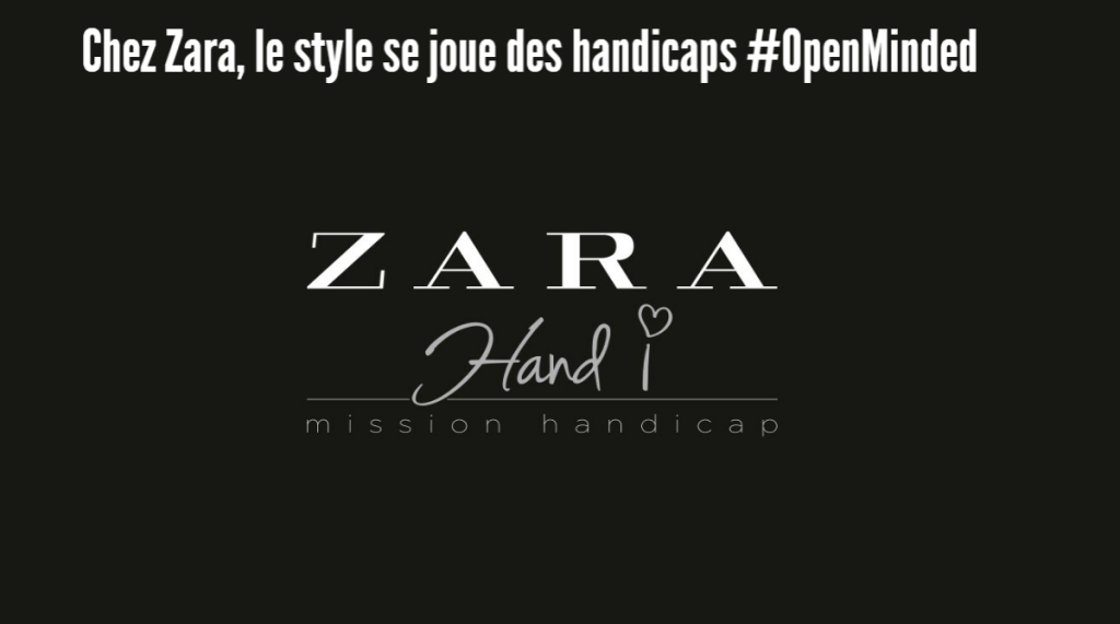 Chez Zara, le style se joue des handicaps #OpenMinded