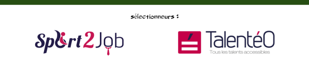 Sélectionneurs : Sport2Job et Talentéo 