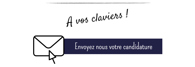 A vos claviers ! Envoyez-nous votre candidature !