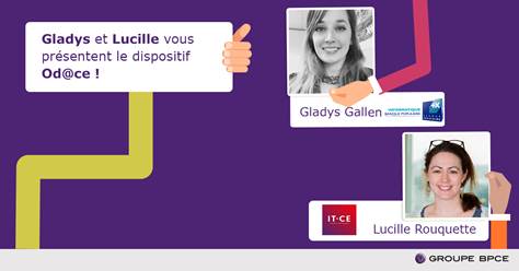 A gauche : Lucille Rouquette, Responsable de la Mission Handicap d’IT-CE. A droite : Gladys Gallen, Responsable de la Mission Handicap d’I-BP.