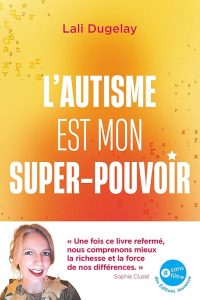 Lecture - couverture livre l'autisme est mon super-pouvoir